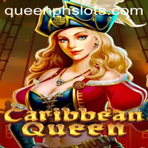 Unveiling the Thrill of CaribbeanQueen: A Strategic Voyage
