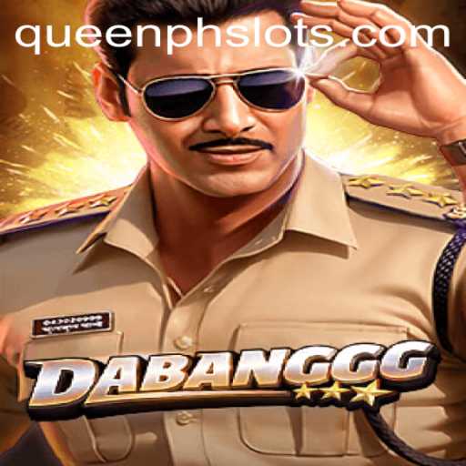 Unveiling the Thrills of DABANGGG: A Dive into QueenPH's Latest Gaming Sensation