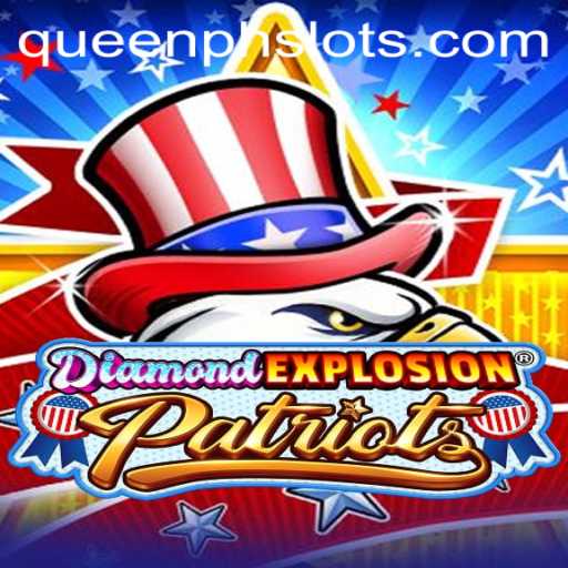 DiamondExplosionPatriots: Unveiling the Thrills and Strategy