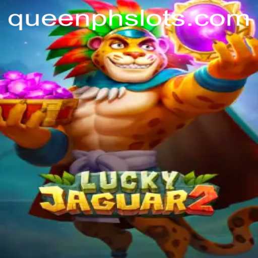 Discovering the Thrilling World of Luckyjaguar2: A New Adventure with QueenPH