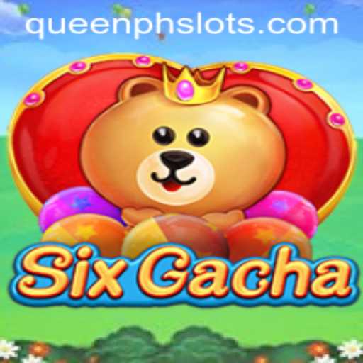 The Revolutionary SixGacha: A Journey Through QueenPH's Virtual Adventure