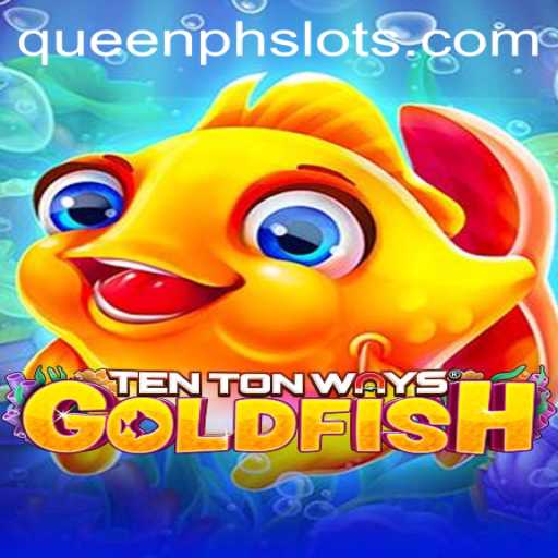 Exploring TenTonWaysGoldfish: A Dive into the World of Strategy and Fun