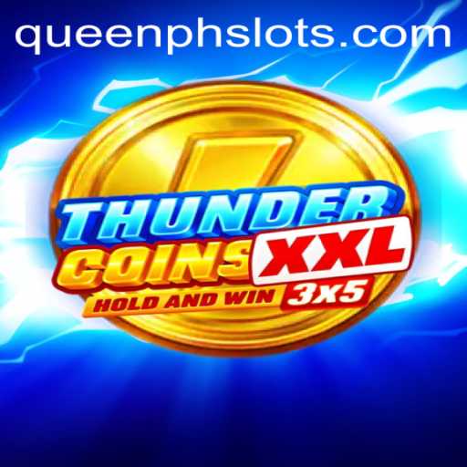 ThunderCoinsXxl: Dive into the Electrifying World of Virtual Treasure Hunt with QueenPH